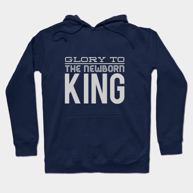 Glory to the newborn King Hoodie by AndArte